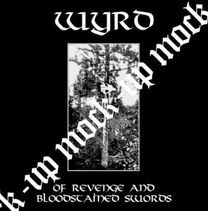 Image of Wyrd [FI] "Of Revenge and Bloodstained Swords" CD-r 2001/2026